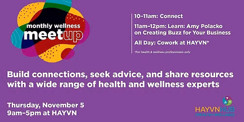 Monthly Wellness Collective Meetups: Connect, Learn, Coworking Day