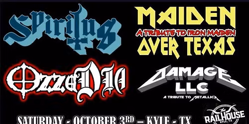 Maiden Over Texas, OzzaDia, Damage LLC & Spiritus @ The Railhouse