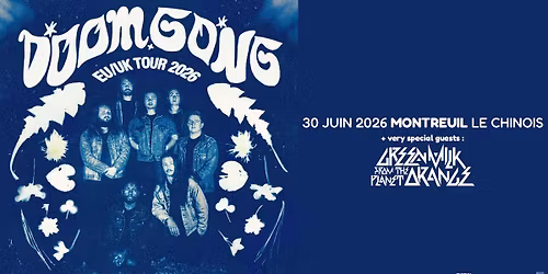 DOOM GONG + GREEN MILK FROM THE PLANET ORANGE @ Le Chinois \/\/ 30.06.2026.