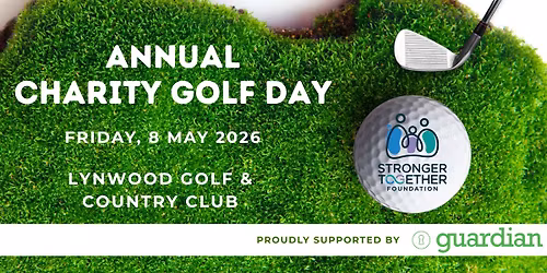 Stronger Together Foundation Annual Charity Golf Day