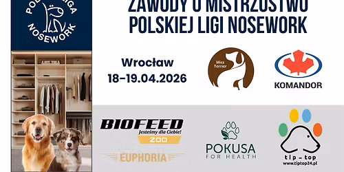 Zawody o Mistrzostwo Polskiej Ligi Nosework we Wroc\u0142awiu