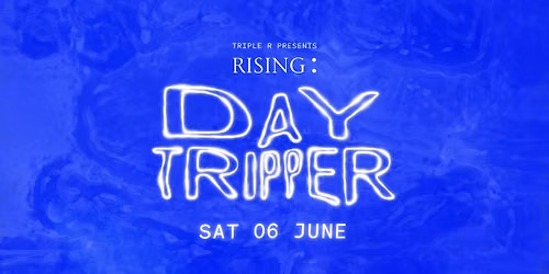 Day Tripper | RISING 2026