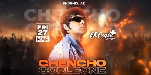 CHENCHO CORLEONE EN PHOENIX