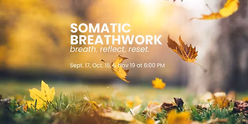 SOMATIC BREATHWORK: RECONNECT WITH YOURSELF