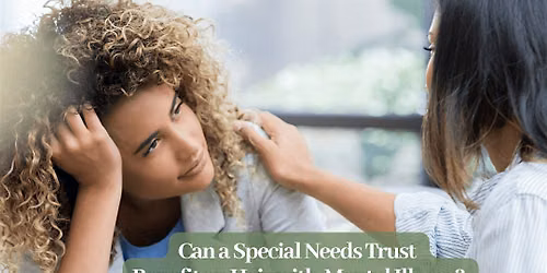 Estate Planning, Special Needs Planning, Trust Adm, Ltd Conservatorship