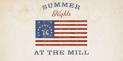 Summer Nights at the Mill