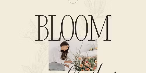 Bloom & Gather: Floral Design Workshop and Social