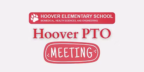 Hoover PTO: Monthly Meeting