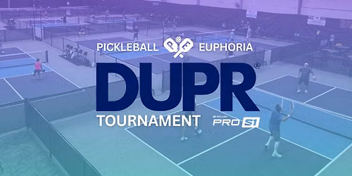 PE DUPR Doubles Tournament | Choose from 3 Skill Levels: 2.5-2.99 \u2022 3.0-3.49 \u2022 3.5-3.99