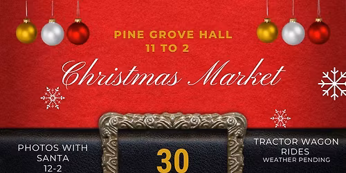 2025 Pine Grove Hall Christmas Market