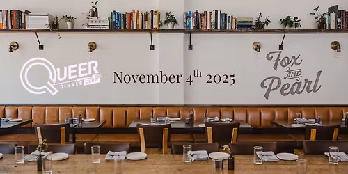 Queer Dinner Club - Fox and Pearl