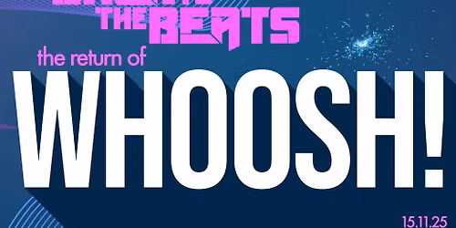 The Return of Whoosh! - Back To The Beats