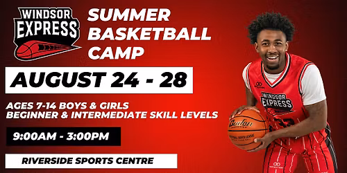 Windsor Express Summer Basketball Camp | August 2026