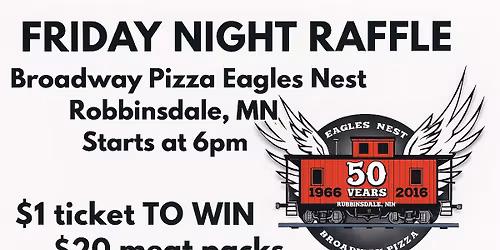 Broadway Pizza Eagles Nest Meat Raffle