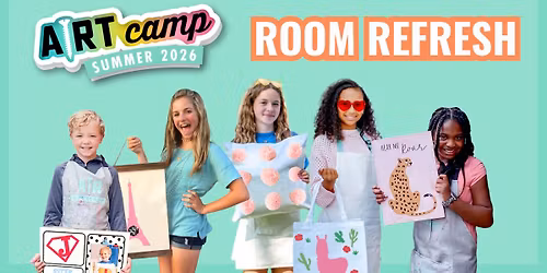 Art Camp Week 2: Room Refresh