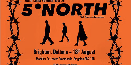 Barricade Promotions Presents... 5 Degrees North at Daltons
