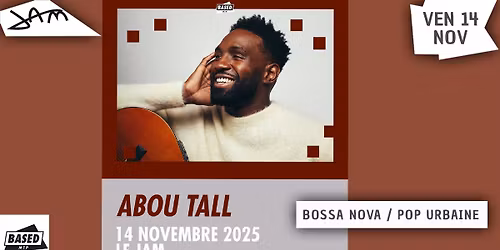 ABOU TALL (Bossa Nova, Pop Urbaine) au JAM