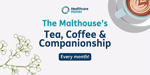 Monthly Tea, Coffee & Companionship at The Malthouse