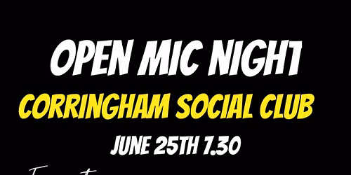 Corringham Social Club Open Mic with guest act The Buskers 