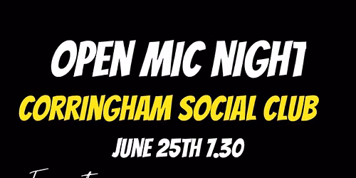 Corringham Social Club Open Mic with guest act The Buskers