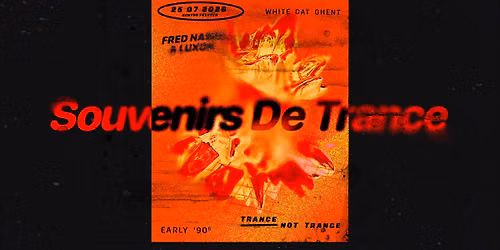 Souvenirs De Trance w\/ Fred Nasen & Luxon 