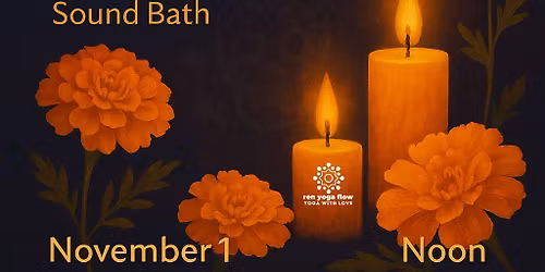Honoring Your Roots: A D\u00eda de los Muertos Sound Bath