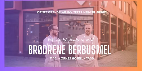 HEIM TIL ØRNES // Pop-up restaurant med Brødrene Berbusmel🍴✨ // VENTELISTE