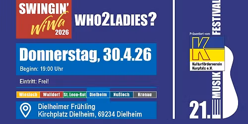 SWIWA pr\u00e4sentiert: WHO2LADIES? - Kirchplatz Dielheim
