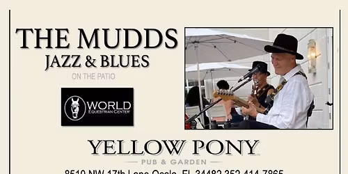 The Mudds Jazz & Blues Band at the Yellow Pony Pub & Garden WEC