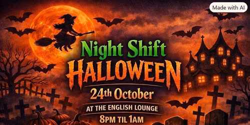 HALLOWEEN NIGHT SHIFT
