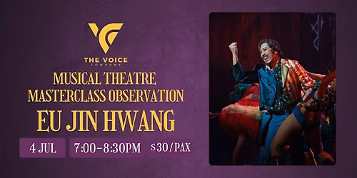 Eu Jin Hwang Musical Theatre Masterclass | Masterclass Observation