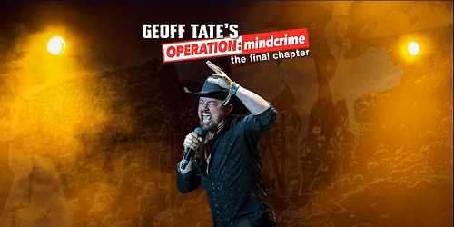 Geoff Tate's Operation: Mindcrime - The Final Chapter | Regensburg | Eventhall Airport
