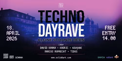 Techno Dayrave at Kleine Schanze Bern - Free Entry