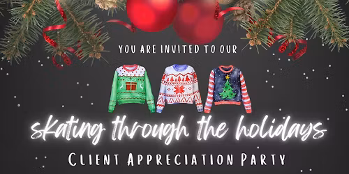 Fayetteville- Skating Through the Holidays Client Appreciation Party
