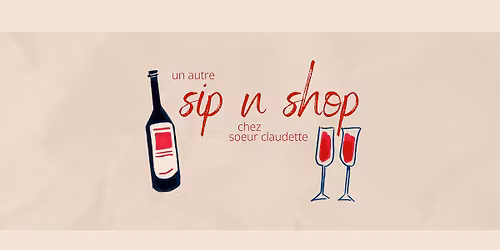 SIP N SHOP - CHEZ SOEUR CLAUDETTE