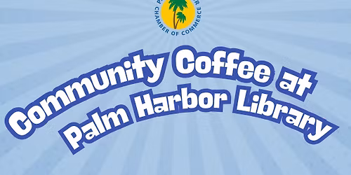 Community Coffee Hour at Palm Harbor Library