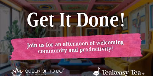 Get It Done with Queen of To Do - Free Admin Day