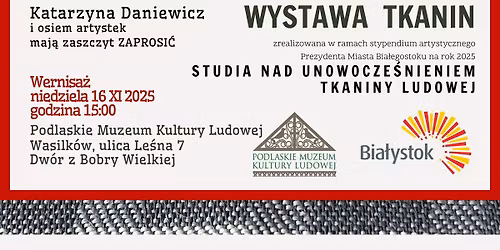Wystawa tkanin w ramach stypendium Studia nad unowocze\u015bnieniem tkaniny ludowej