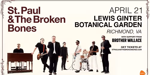 St. Paul & The Broken Bones w\/ Brother Wallace at Lewis Ginter Botanical Garden 4\/21\/26