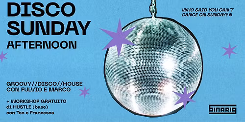 DISCO SUNDAY - AFTERNOON \/\/ GROOVY \/\/ DISCO \/\/ HOUSE
