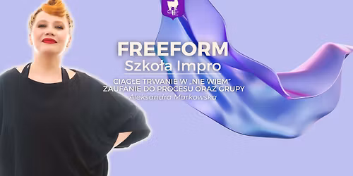 Freeform \u2014 Aleksandra Markowska