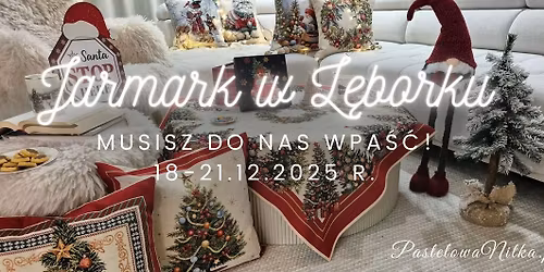 Pastelowa Nitka na Jarmarku Bo\u017conarodzeniowym w L\u0119borku