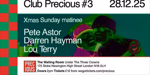 CLUB PRECIOUS #3 \u2013 Pete Astor, Emma Tricca, Darren Hayman and Lou Terry