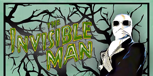 The Invisible Man - Our Star Theatre Company
