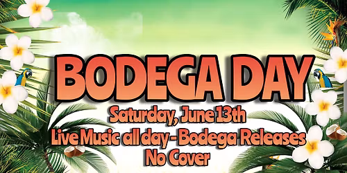 Bodega Day 