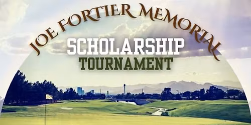 Joe Fortier Memorial Scholarship Tournament