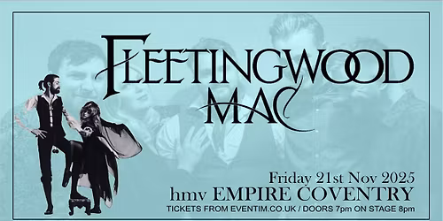 FLEETINGWOOD MAC - hmv Empire Coventry