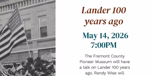 Lander 100 Years Ago 