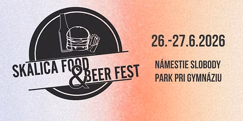 SKALICA FOOD & BEER FEST 2026