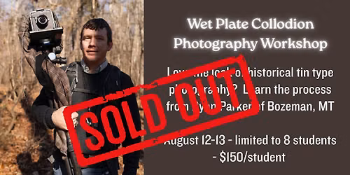 Wet Plate Collodion Photography Workshop